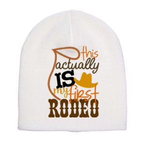 Funny Country Life Howdy This Actually Is My First Rodeo Short Acrylic Beanie