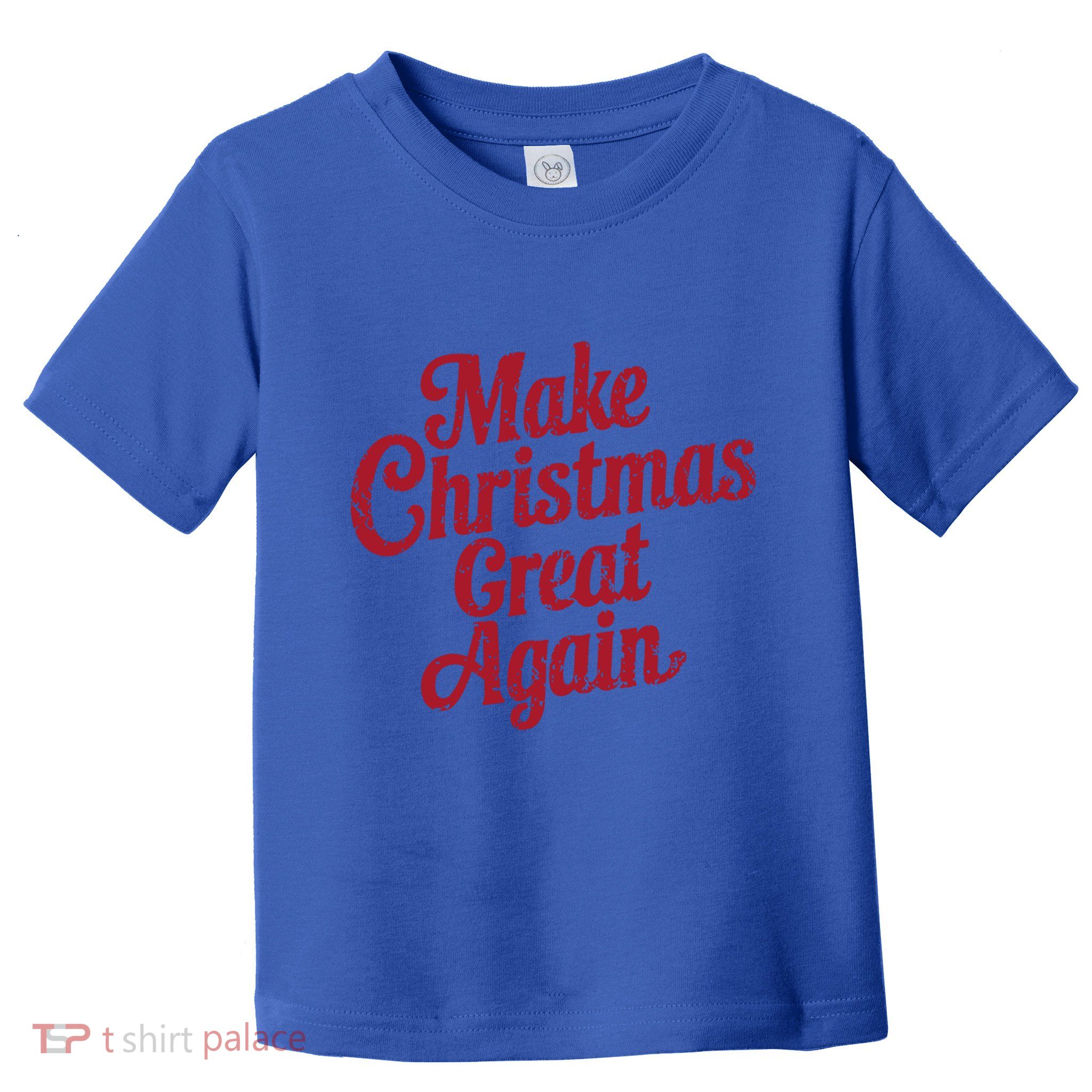 Funny Christmas Make Christmas Great Again Funny Gift Toddler T-Shirt
