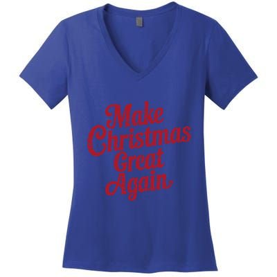 Funny Christmas Make Christmas Great Again Funny Gift Women's V-Neck T-Shirt