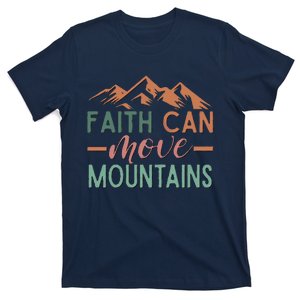 Faith Can Move Mountains T-Shirt