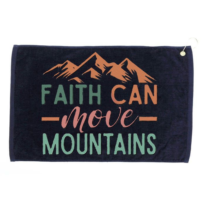 Faith Can Move Mountains Grommeted Golf Towel