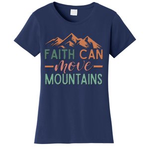 Faith Can Move Mountains Women's T-Shirt