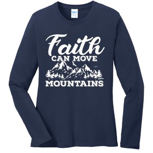 Faith Can Move Mountains Ladies Long Sleeve Shirt