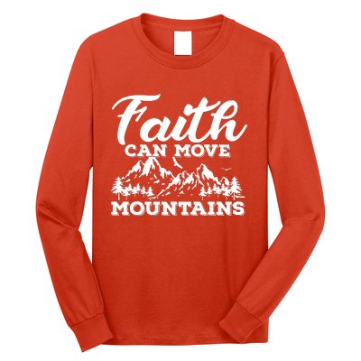 Faith Can Move Mountains Long Sleeve Shirt