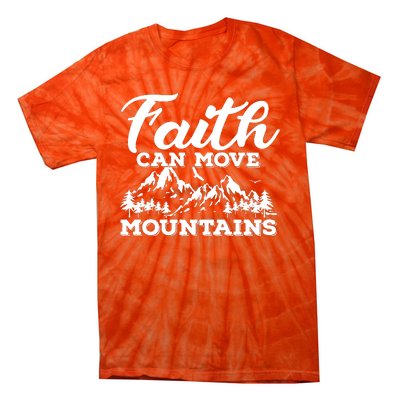 Faith Can Move Mountains Tie-Dye T-Shirt