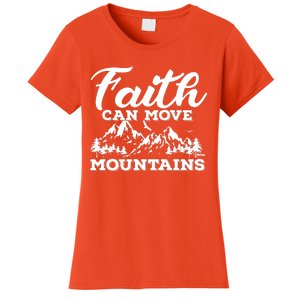 Faith Can Move Mountains Women's T-Shirt