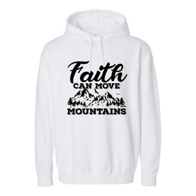 Faith Can Move Mountains Garment-Dyed Fleece Hoodie