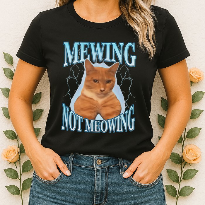 Funny Cat Meme Mewing Looksmax Meowing Cat Trend Womens T-Shirt