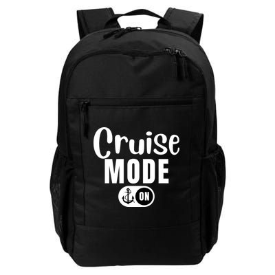 Funny Cruise Mode On Funny Cruise Ship Funny Cruise Vacation Cruise Mode On Daily Commute Backpack