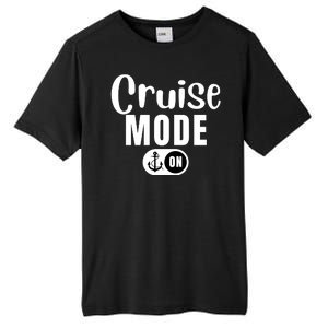 Funny Cruise Mode On Funny Cruise Ship Funny Cruise Vacation Cruise Mode On Tall Fusion ChromaSoft Performance T-Shirt