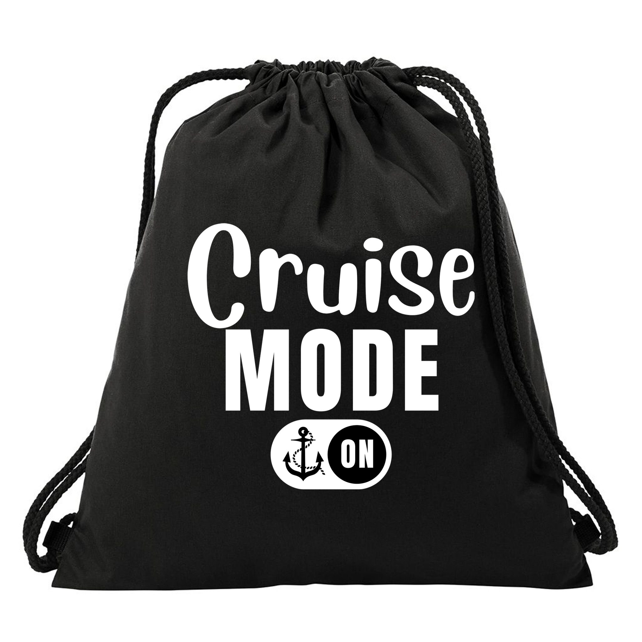 Funny Cruise Mode On Funny Cruise Ship Funny Cruise Vacation Cruise Mode On Drawstring Bag