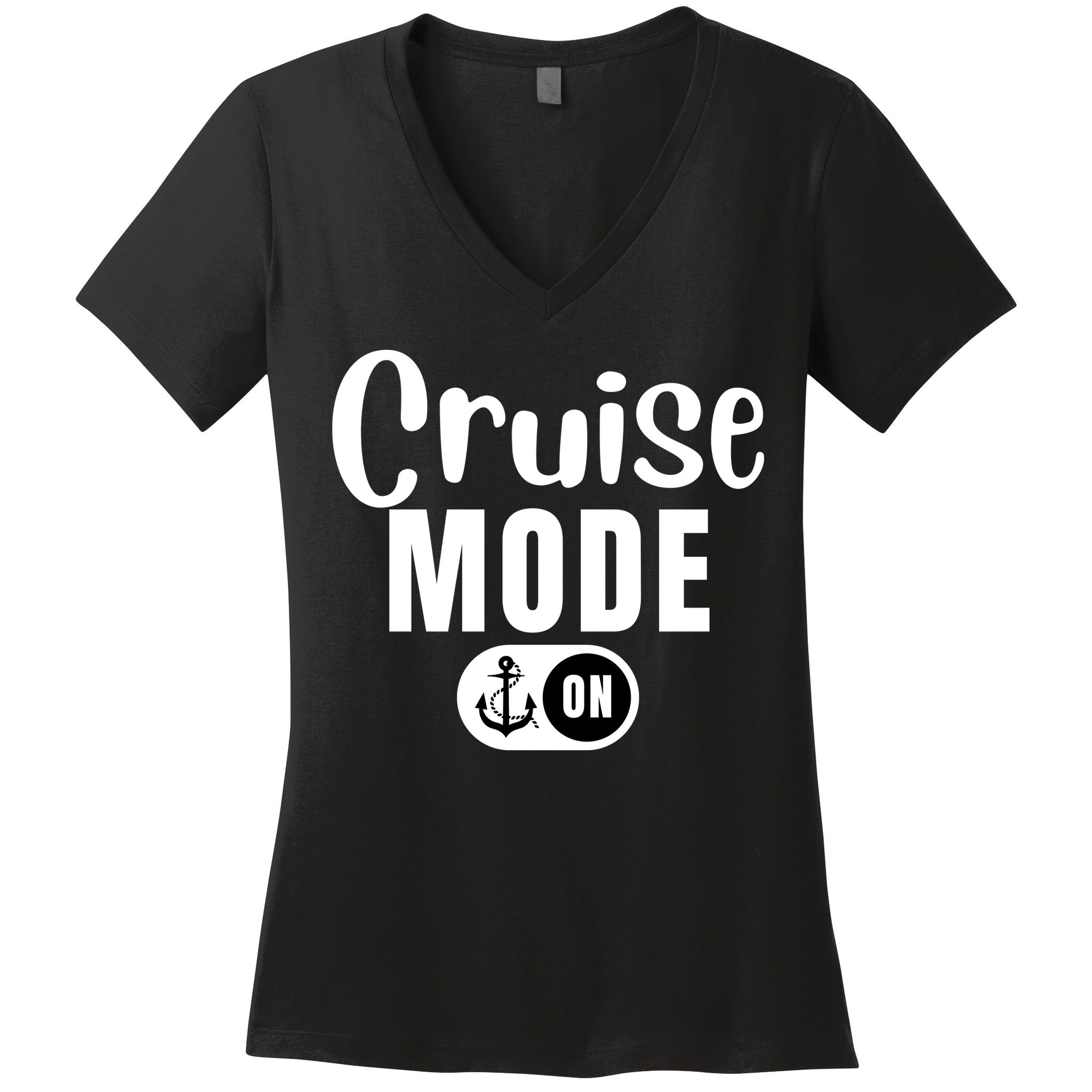 Funny Cruise Mode On Funny Cruise Ship Funny Cruise Vacation Cruise Mode On Women's V-Neck T-Shirt