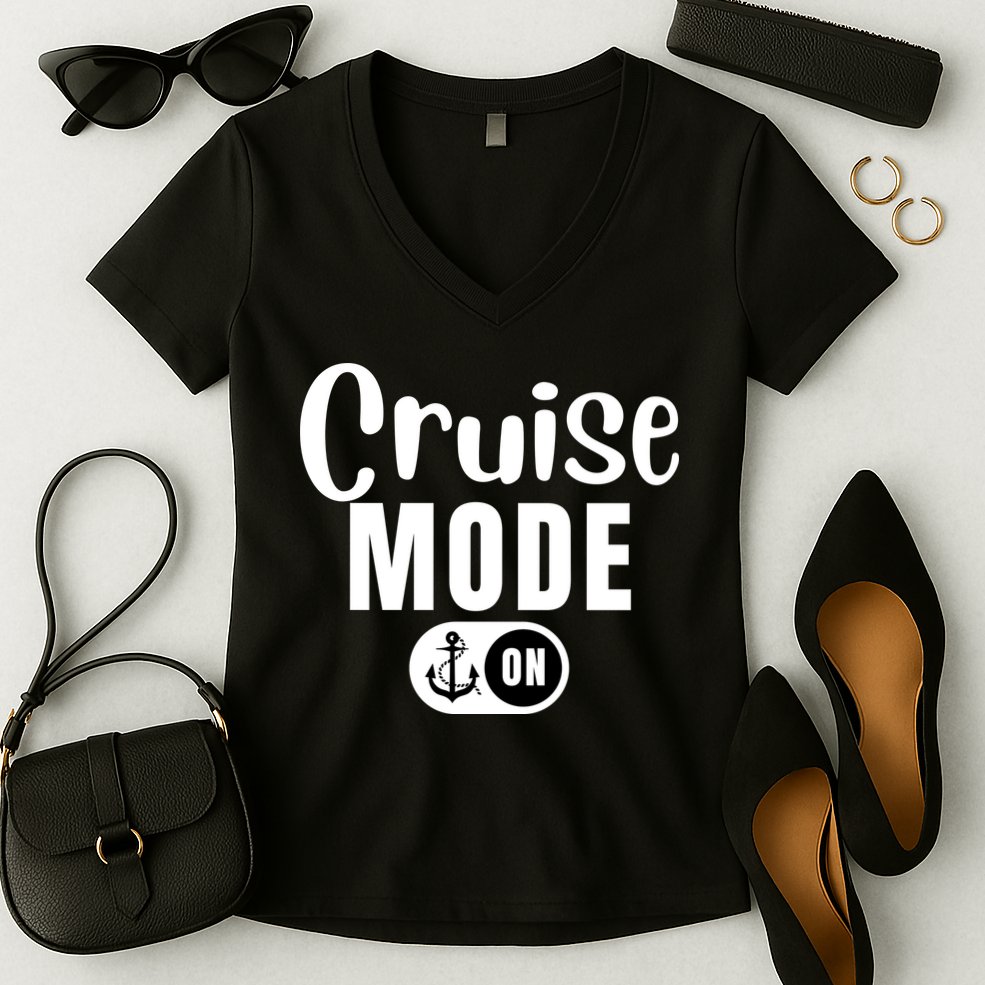 Funny Cruise Mode On Funny Cruise Ship Funny Cruise Vacation Cruise Mode On Women's V-Neck T-Shirt