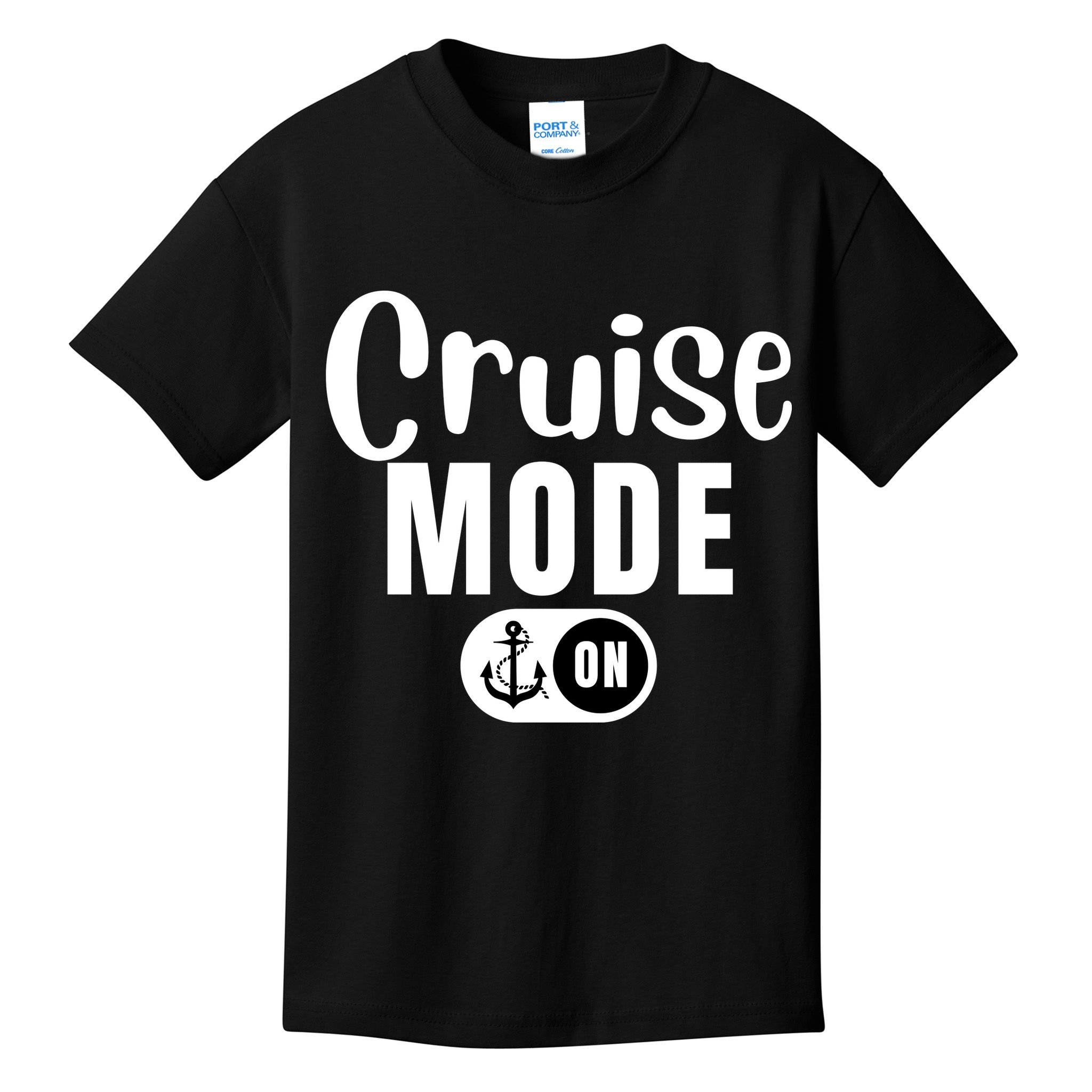 Funny Cruise Mode On Funny Cruise Ship Funny Cruise Vacation Cruise Mode On Kids T-Shirt