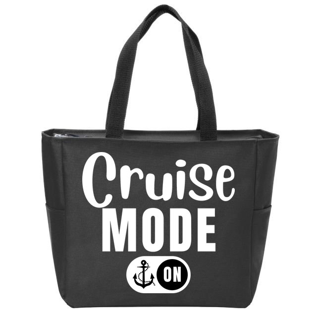 Funny Cruise Mode On Funny Cruise Ship Funny Cruise Vacation Cruise Mode On Zip Tote Bag