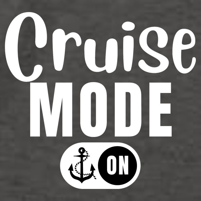 Funny Cruise Mode On Funny Cruise Ship Funny Cruise Vacation Cruise Mode On Vector Backpack
