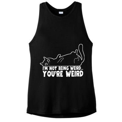 Funny Cat Meme Im Not Being Weird Youre Weird Cat Dad Mom Ladies PosiCharge Tri-Blend Wicking Tank