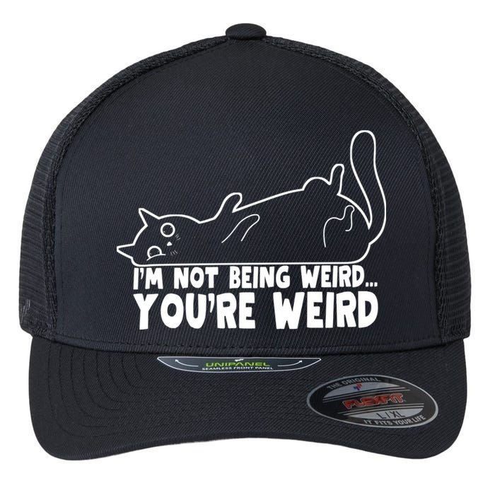 Funny Cat Meme Im Not Being Weird Youre Weird Cat Dad Mom Flexfit Unipanel Trucker Cap