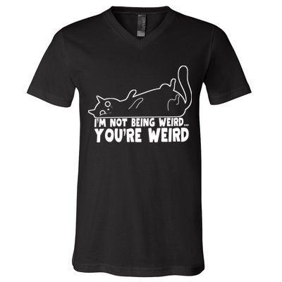 Funny Cat Meme Im Not Being Weird Youre Weird Cat Dad Mom V-Neck T-Shirt