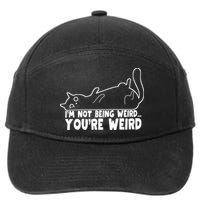 Funny Cat Meme Im Not Being Weird Youre Weird Cat Dad Mom 7-Panel Snapback Hat