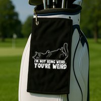 Funny Cat Meme Im Not Being Weird Youre Weird Cat Dad Mom Golf Towel