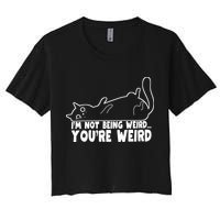 Funny Cat Meme Im Not Being Weird Youre Weird Cat Dad Mom Crop Top