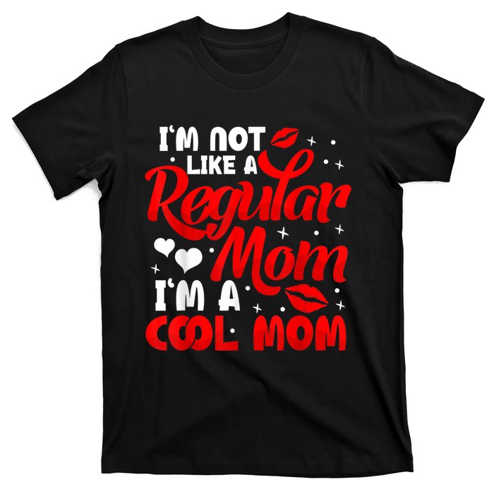 Funny Cool Mothers Day Tee For Mama Mom From Sons Daughters T-Shirt