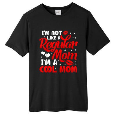 Funny Cool Mothers Day Tee For Mama Mom From Sons Daughters Tall Fusion ChromaSoft Performance T-Shirt