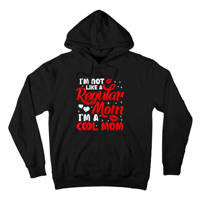 Funny Cool Mothers Day Tee For Mama Mom From Sons Daughters Tall Hoodie