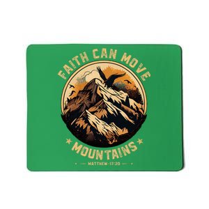 Faith Can Move Mountains Christian Mousepad