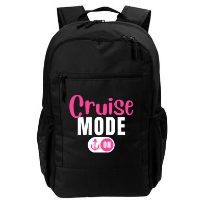Funny Cruise Mode On Funny Cruise Vacation Funny Cruise Ship Cruise Mode On Daily Commute Backpack