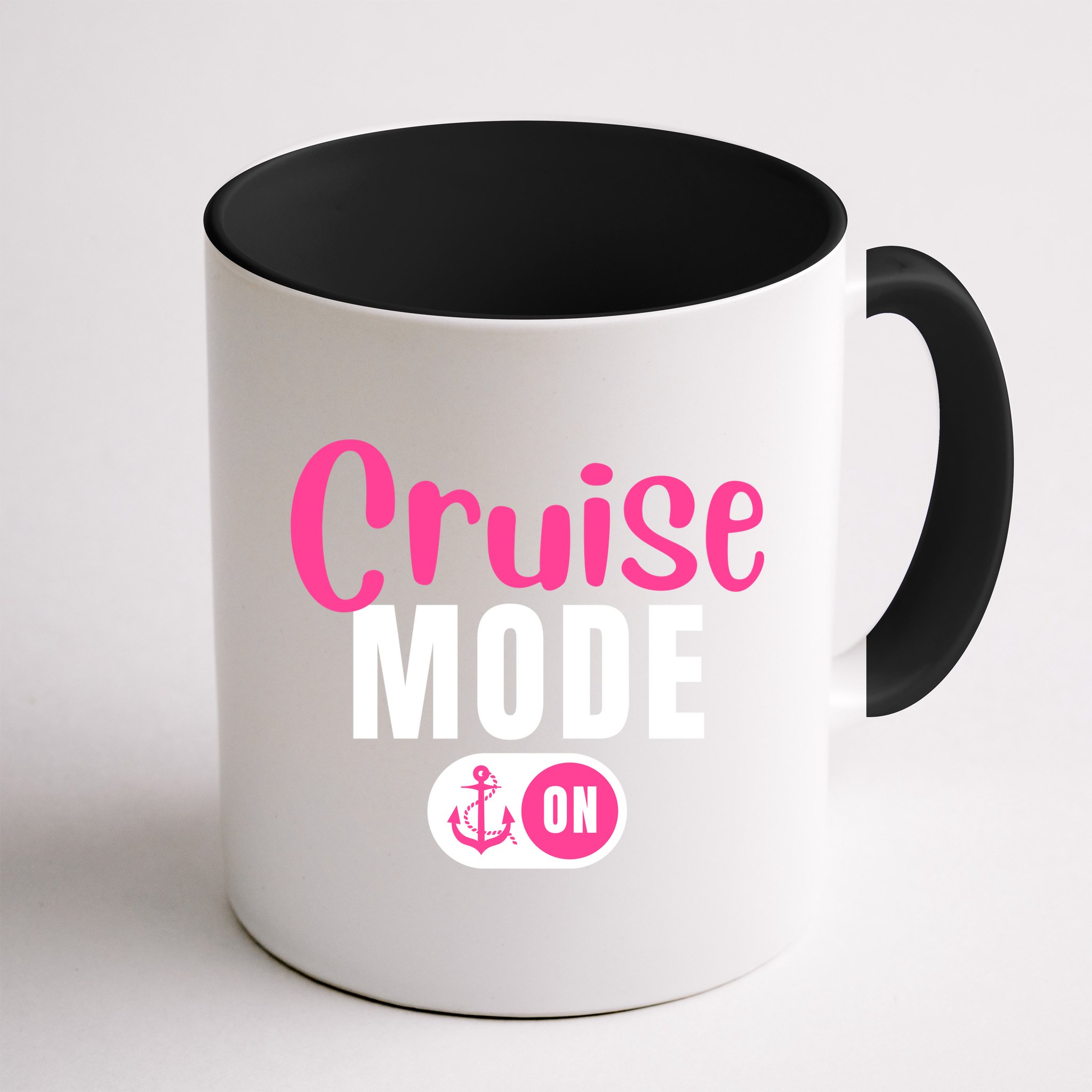 Funny Cruise Mode On Funny Cruise Vacation Funny Cruise Ship Cruise Mode On Mug