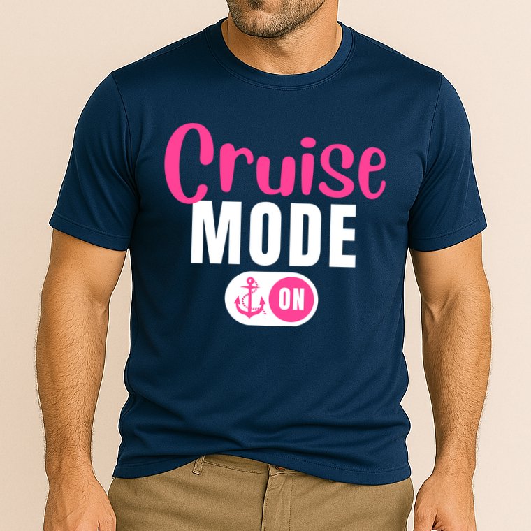Funny Cruise Mode On Funny Cruise Vacation Funny Cruise Ship Cruise Mode On Cooling Performance Crew T-Shirt