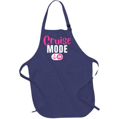 Funny Cruise Mode On Funny Cruise Vacation Funny Cruise Ship Cruise Mode On Full-Length Apron With Pockets