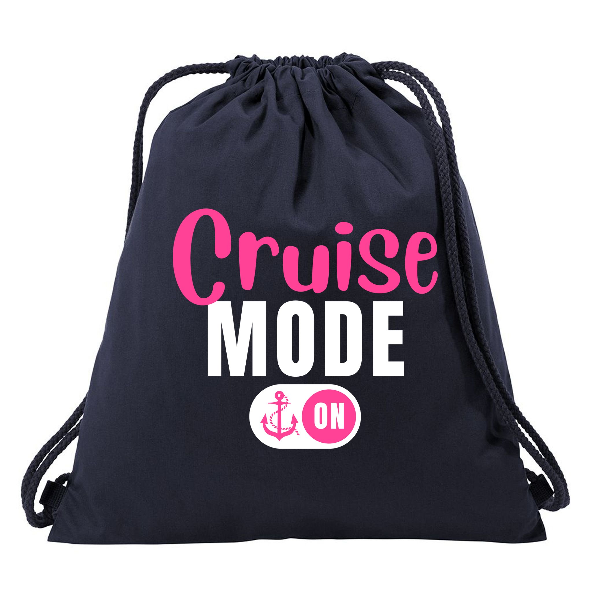 Funny Cruise Mode On Funny Cruise Vacation Funny Cruise Ship Cruise Mode On Drawstring Bag
