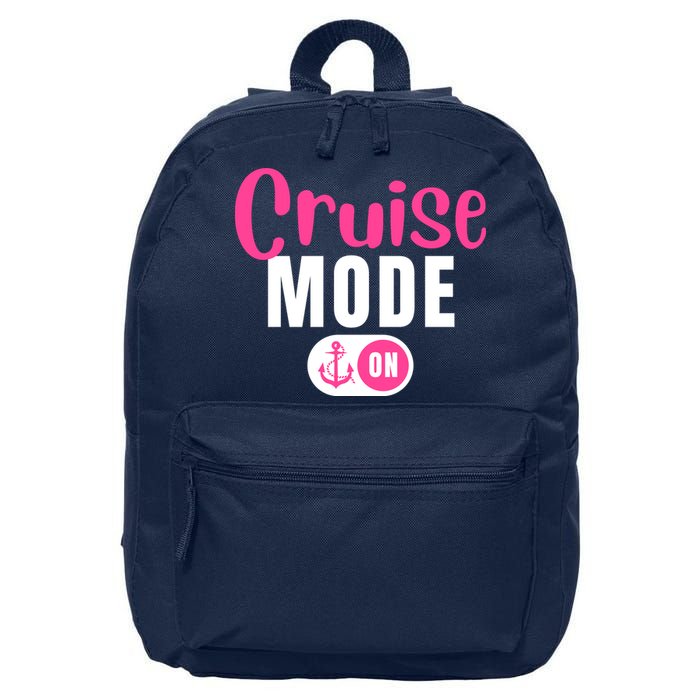 Funny Cruise Mode On Funny Cruise Vacation Funny Cruise Ship Cruise Mode On 16 in Basic Backpack