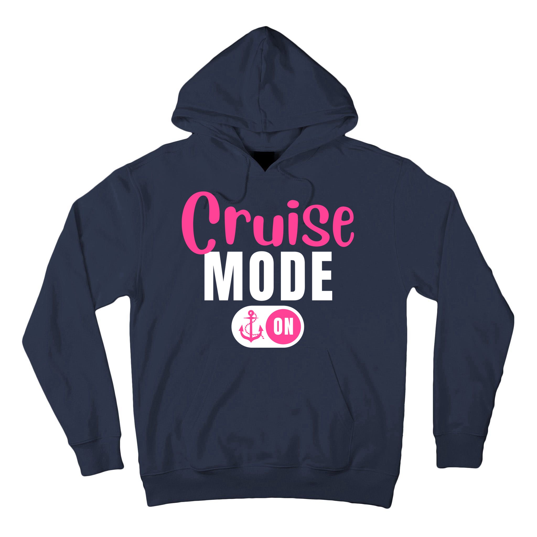 Funny Cruise Mode On Funny Cruise Vacation Funny Cruise Ship Cruise Mode On Tall Hoodie