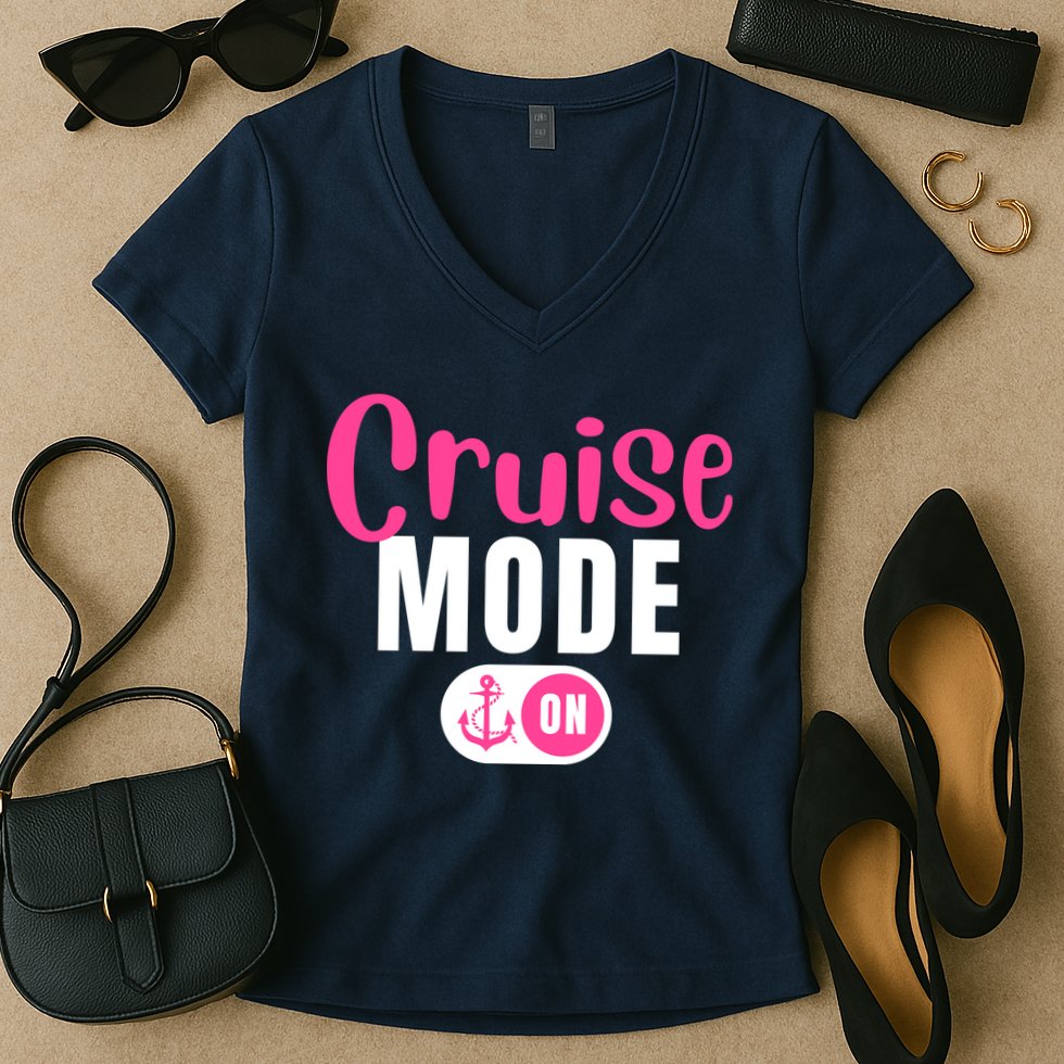 Funny Cruise Mode On Funny Cruise Vacation Funny Cruise Ship Cruise Mode On Women's V-Neck T-Shirt