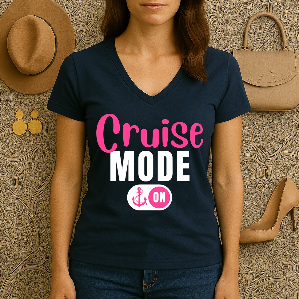 Funny Cruise Mode On Funny Cruise Vacation Funny Cruise Ship Cruise Mode On Women's V-Neck T-Shirt