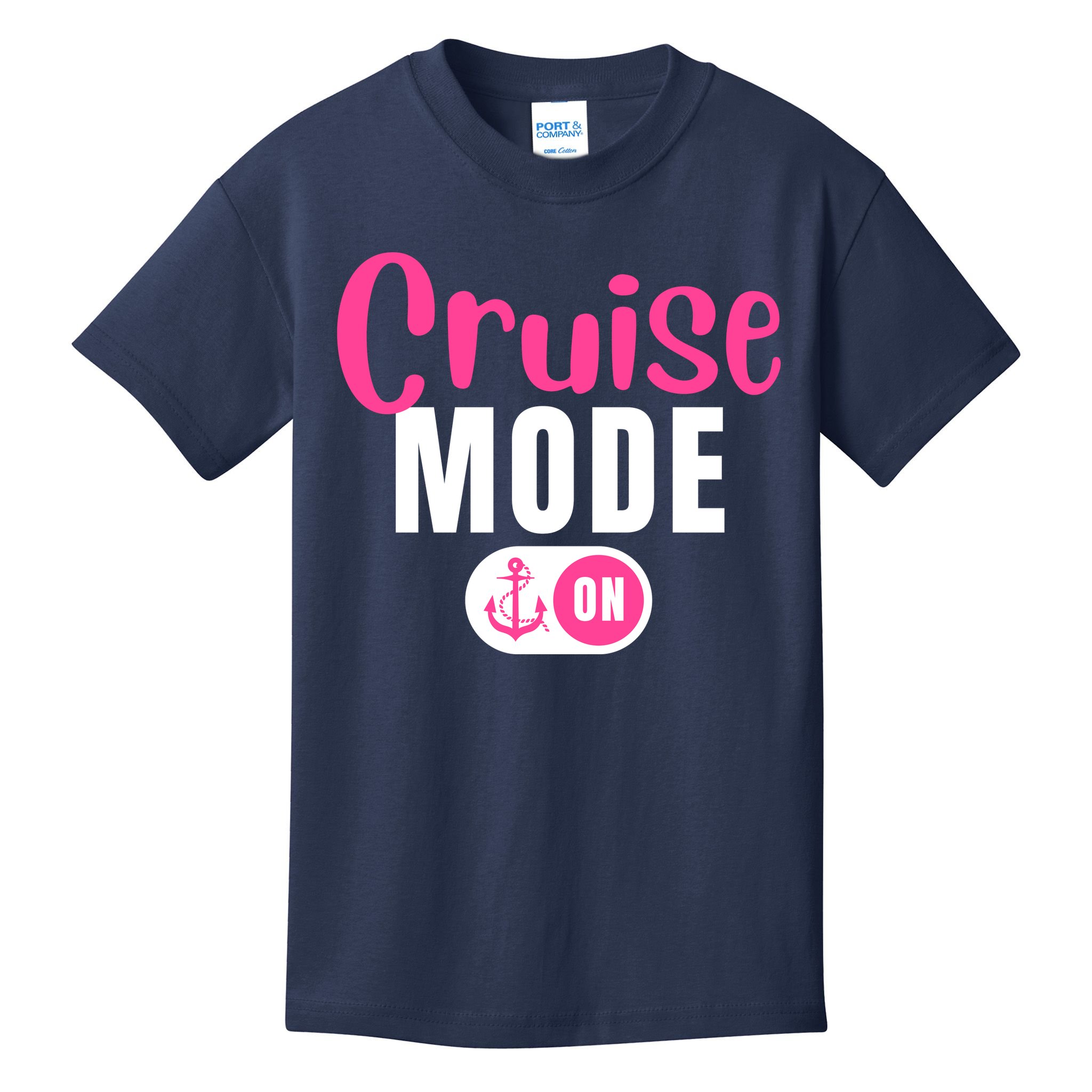 Funny Cruise Mode On Funny Cruise Vacation Funny Cruise Ship Cruise Mode On Kids T-Shirt