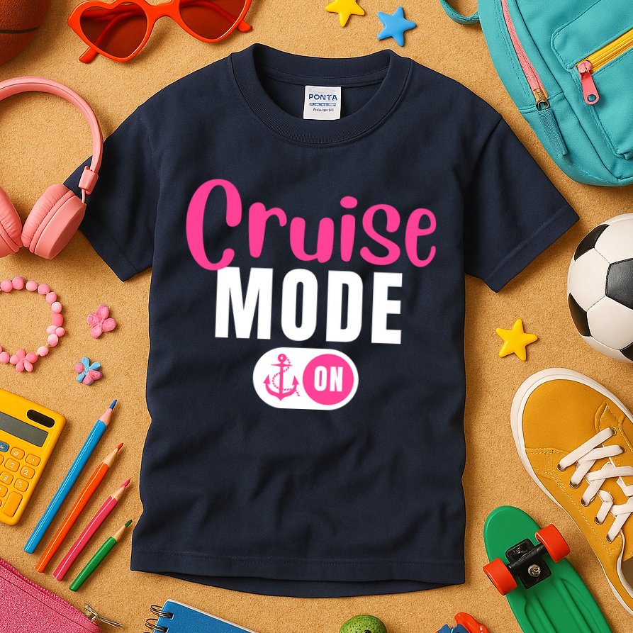 Funny Cruise Mode On Funny Cruise Vacation Funny Cruise Ship Cruise Mode On Kids T-Shirt
