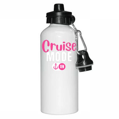 Funny Cruise Mode On Funny Cruise Vacation Funny Cruise Ship Cruise Mode On Aluminum Water Bottle