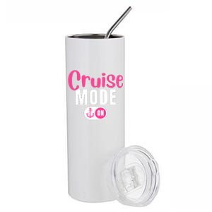 Funny Cruise Mode On Funny Cruise Vacation Funny Cruise Ship Cruise Mode On Stainless Steel Tumbler