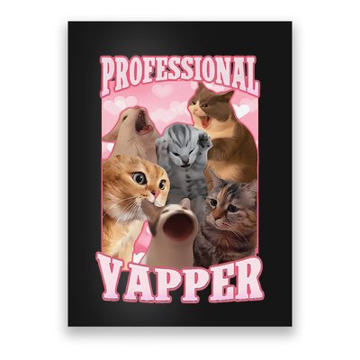 Funny Cat Meme Professional Yapper Cat Oddly Specific Dank Poster