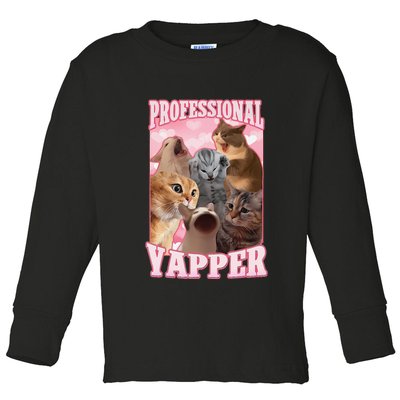 Funny Cat Meme Professional Yapper Cat Oddly Specific Dank Toddler Long Sleeve Shirt
