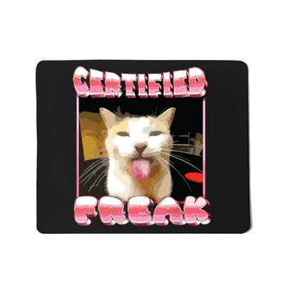 Funny Cat Meme Certified Freak Funny Cat Meme Mousepad