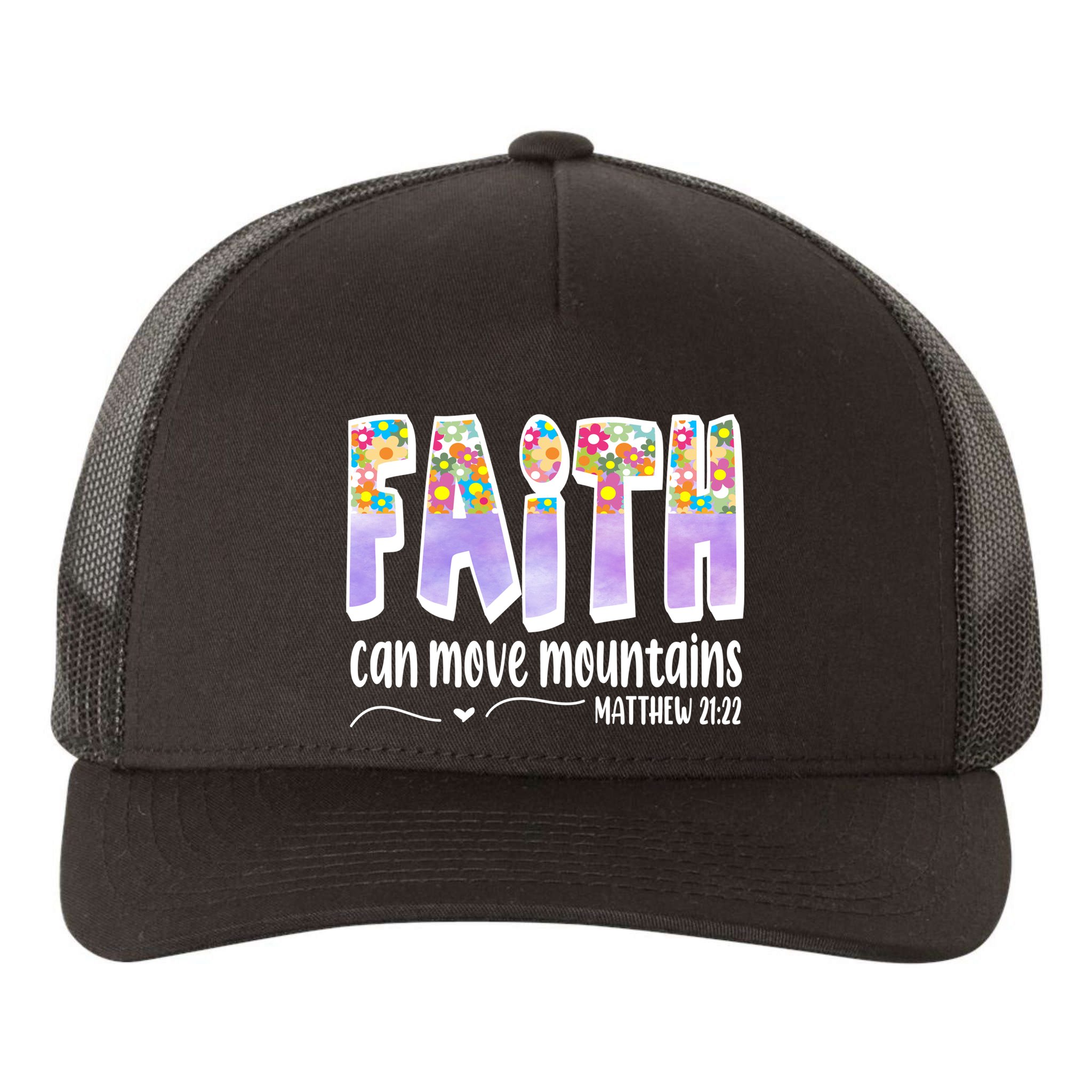 Faith Can Move Mountains Matthew 21:22 Prayer Yupoong Adult 5-Panel Trucker Hat