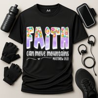 Faith Can Move Mountains Matthew 21:22 Prayer Performance Shirt