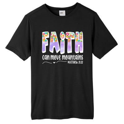 Faith Can Move Mountains Matthew 21:22 Prayer Tall Fusion ChromaSoft Performance T-Shirt