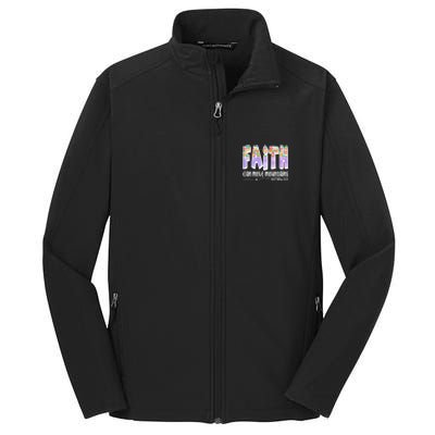 Faith Can Move Mountains Matthew 21:22 Prayer Core Soft Shell Jacket